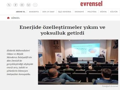 ENERJİDE ÖZELLEŞTİRMELER YIKIM VE YOKSULLUK GETİRDİ (EVRENSEL.NET, 04.05.2025)