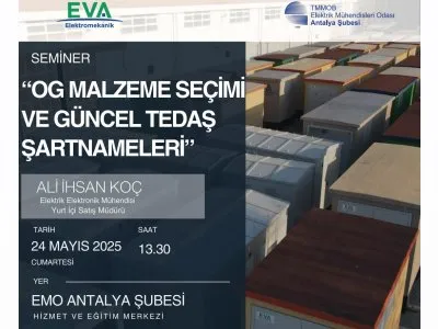 TEKNİK SEMİNER:ORTA GERİLİM ÜRÜNLERİ VE TEDAŞ GÜNCEL ŞARTNAMELERİ