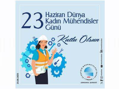 23 HAZİRAN DÜNYA KADIN MÜHENDİSLER GÜNÜ KUTLU OLSUN