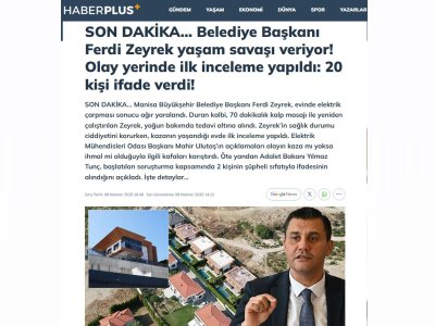 BELEDİYE BAŞKANI FERDİ ZEYREK YAŞAM SAVAŞI VERİYOR! OLAY YERİNDE İLK İNCELEME YAPILDI: 20 KİŞİ İFADE VERDİ! (SABAH.COM.TR, 08.06.2025)