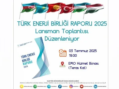 TÜRK ENERJİ BİRLİĞİ RAPORU 2025 LANSMAN TOPLANTISI DÜZENLENİYOR
