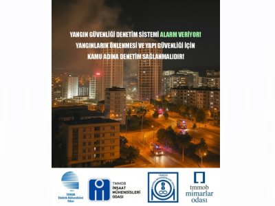 EMO-İMO-MMO-MO: YANGIN GÜVENLİĞİ DENETİM SİSTEMİ ALARM VERİYOR!