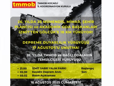 17 AĞUSTOS 1999 DEPREMİNİN 26. YILI ANMA ETKİNLİK PROGRAMI