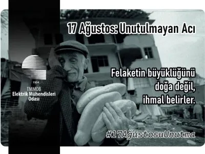 17 AĞUSTOS: UNUTULMAYACAK