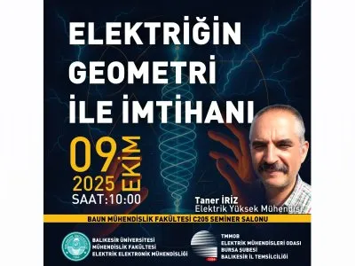 ÖĞRENCİLERE YÖNELİK SEMİNER: ELEKTRİĞİN GEOMETRİ İLE İMTİHANI