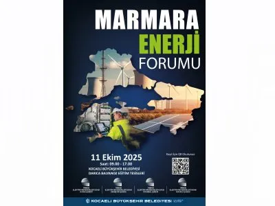 MARMARA ENERJİ FORUMU 11 EKİMDE KOCAELİDE GERÇEKLEŞTİRİLECEKTİR